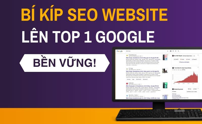 Hoc lam SEO Website chinh phuc Top 1 Google but pha doanh thu ben vung